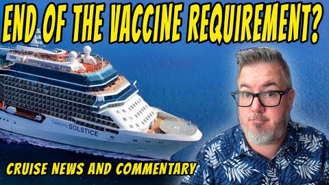 CRUISE NEWS - FORMER FDA HEAD TALKS ENDING CRUISE VACCINE REQUIREMENT TIMELINE and MORE