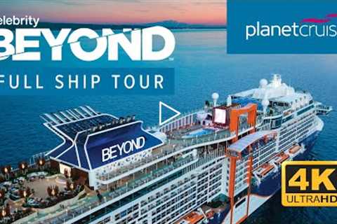 Celebrity Beyond Full Ship Walking Tour | Planet Cruise