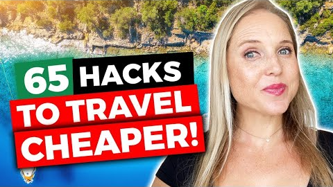 65 Tips to Save Money on Travel [Travel Hacks!]