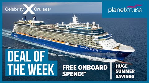 Spain, Portugal & France from Southampton | Celebrity Silhouette | Planet Cruise Deal of the Week