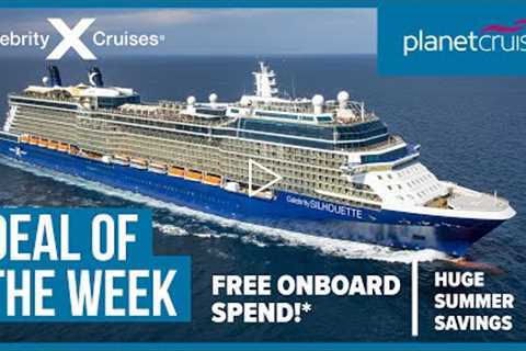 Spain, Portugal & France from Southampton | Celebrity Silhouette | Planet Cruise Deal of the..