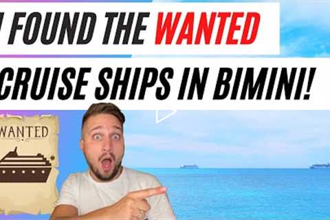 I Found WANTED Cruise Ships HIDING in Bimini! | Coast Guard INVESTIGATING Royal Ship | Cruise News