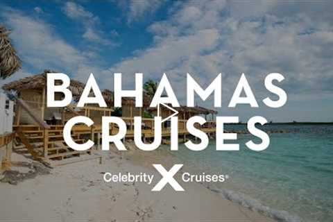 Bahamas Cruise on Celebrity Cruises