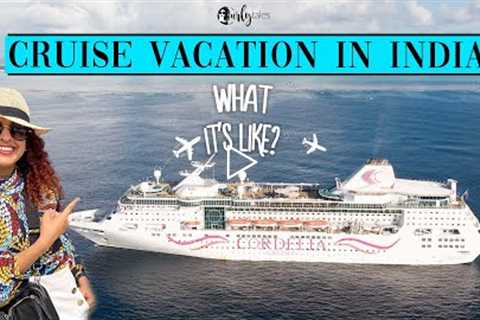 What It’s Like Ep 1: Cruise Vacation In India | Cordelia Cruises - Mum To Lakshadweep | Curly Tales