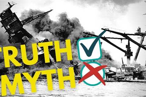 Mythbusting Pearl Harbor!