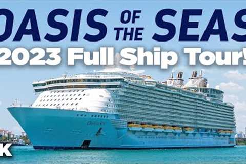Oasis of the Seas 2023 Cruise Ship Tour