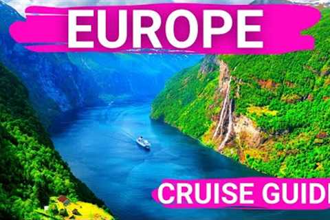 Exploring Europe By River: The UNFORGETTABLE Europe River Cruise Guide YOU MUST SEE