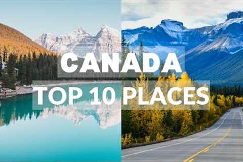 Best Places To Visit In Canada - Travel Video
