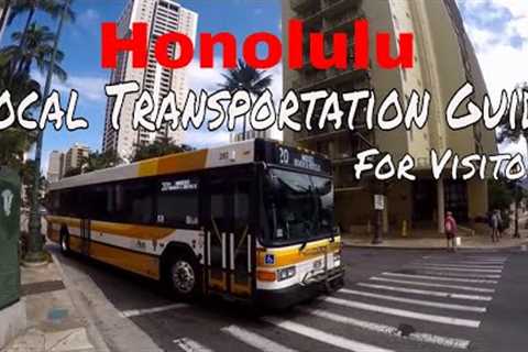 Honolulu - Local Transportation Information - Getting Around | Oahu Travel Guide Episode# 2