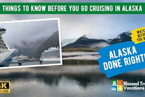 8 Things to Know Before You Go Cruising in Alaska - DO NOT book a cruise before watching this video!