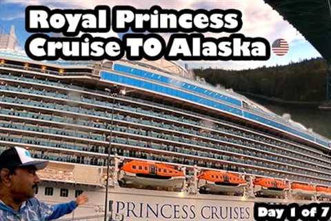 Royal Princess Cruise Ship Alaska adventure
