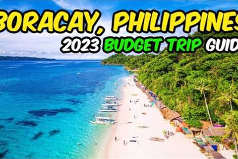 Here''s My List of AFFORDABLE Hotels, Food, and Activities in Boracay this 2023
