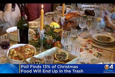 Poll: 13% Of Christmas Food Will End Up In The Trash