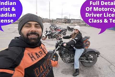 Canada Ke Motorcycle License Class Aur Test...AS AN INDIAN..