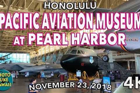 Pacific Aviation Museum at Pearl Harbor 11/23/2018 Pearl Harbor Aviation Museum