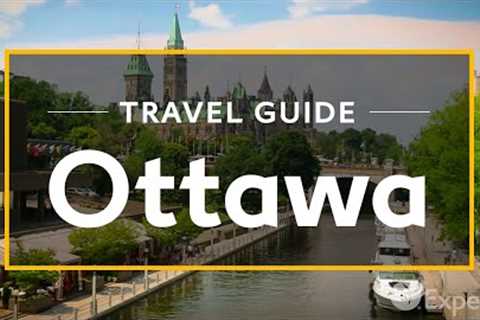 Ottawa Vacation Travel Guide | Expedia
