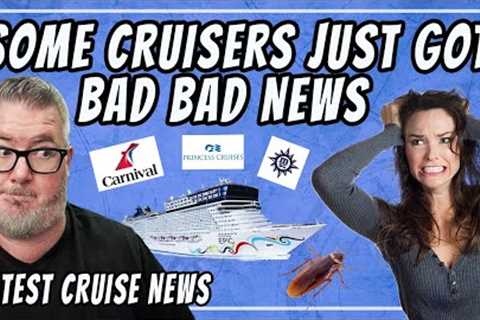 Cruisers Shocked at Massive 4 Month Cruise Cancelation - Cruise News Report