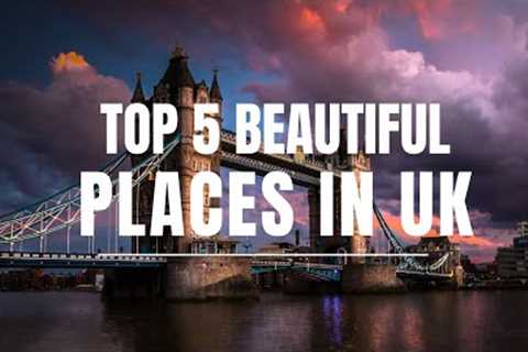 Top 5 beautiful places in Uk Travel video
