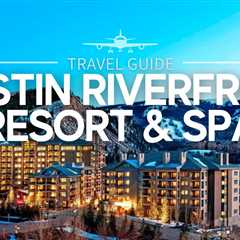 The Westin Riverfront Resort & Spa in Avon, Colorado: A Comprehensive US Travel Guide