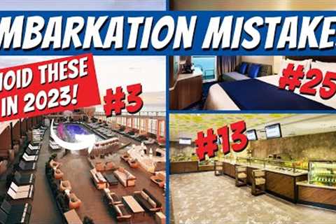 31 Cruise Embarkation Day Mistakes You Can Easily Avoid!