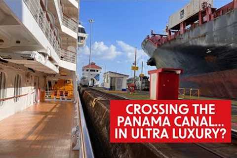 Cruising through Panama Canal in Ultra Luxury | Regent Seven Seas Splendor