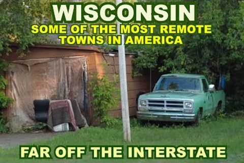 WISCONSIN: Remote Towns In A Far Off Corner Of The State