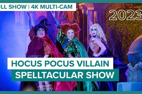 Hocus Pocus Villain Spelltacular: Experience the Thrilling Full Show in 2023!