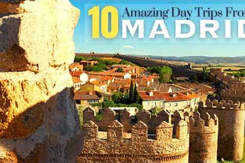 Day Trips from Madrid: Top 10 Amazing Day Trips from Madrid + How to Get There | Spain Travel Guide