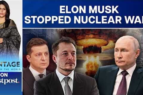 Book Claims Elon Musk Sabotaged Ukraine''s Plans | Vantage with Palki Sharma