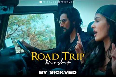 Road Trip Mashup 2023 | SICKVED | Bollywood travelling songs