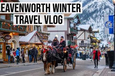 A Snowy Weekend in Leavenworth, Lake Chelan and Wenatchee, Washington - Winter Travel Vlog