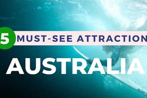 Discover the Top 5 Must-Visit Destinations in Australia
