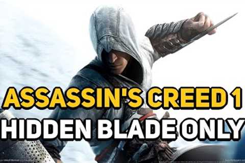 Can You Beat ASSASSIN''S CREED 1 With Only The Hidden Blade?