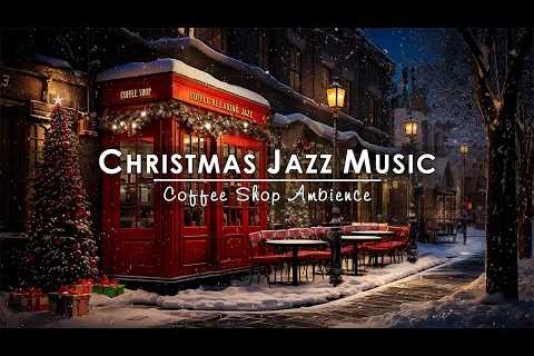 Smooth Christmas Jazz Piano with Snow Falling ☕ Christmas Coffee Shop Ambience | Winter Night Jazz