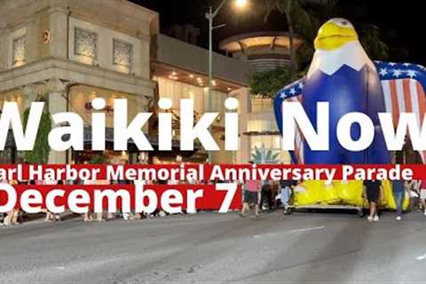 WAIKIKI NOW | December 7, 2023 | 🇺🇸 Pearl Harbor Memorial Anniversary Parade | LOCAL UPDATES |..