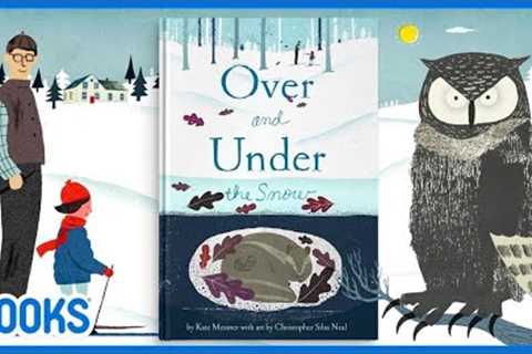 Over and Under the Snow | Animated Narrated Holiday Story for Kids | Vooks Narrated Storybooks