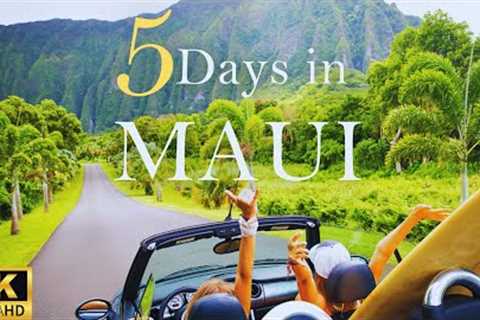 How to Spend 5 Days in MAUI Hawaii | The Perfect Itinerary