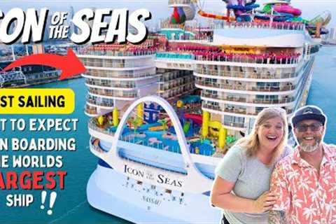 FIRST SAILING of ICON of the SEAS!! (Inaugural Cruise)