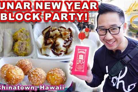 Lunar New Year BLOCK PARTY in Chinatown, Hawaii! || [Honolulu, Oahu] Lucky New Year Food!