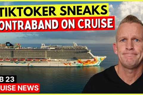 TikToker Smuggles Items on Cruise Ship! & Top 10 Cruise News