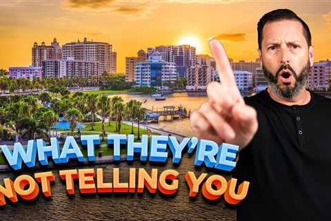 5 Things They’re NOT Telling You About Living In Sarasota Florida