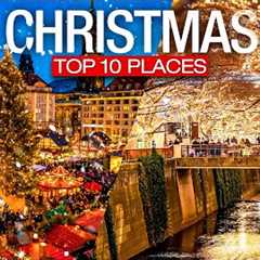 Top 10 Best Vacation Places To Visit During Christmas! - Christmas 2022 Travel Guide