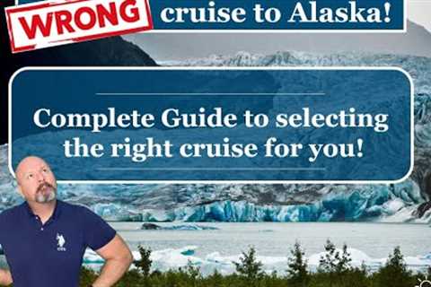 Ultimate Guide: Choosing the Best Cruise Line for Alaska! Tips for Ship Selection and Budgeting!