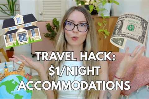 How We Travel & Pay Only $1/Night for Housing