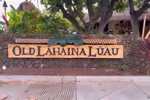 Old Lahaina Luau 2025: Best Luau on Maui, Experiencing Authentic Hawaiian Luau, Old Lāhainā Lūʻau